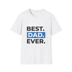 Best. Dad. Ever. T-Shirt — Father's Day Gift Tee